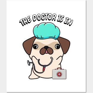 Cute Pug dog is a doctor Posters and Art